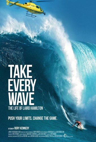 take_every_wave_the_life_of_laird_hamilton